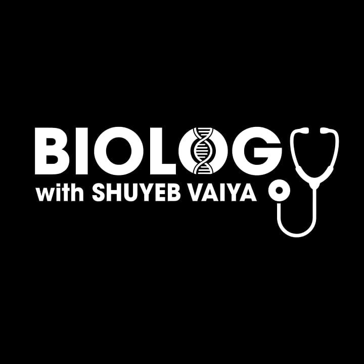 BIOLOGY with SHUYEB VAIYA